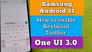 How to enable keyboard toolbar for Samsung phones with Android 11 and One UI version 3.0