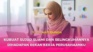 KISAH RUMAH TANGGA - KARMA DIBAYAR KONTAN , KUBUAT BERSUJUD SUAMI DAN SELINGKUHANNYA