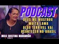 PODCAST ESPECIAL 2024 - PROFECIA ASSUSTADORA PARA O BRASIL - Miss Cristina Maranhão