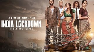 India Lockdown Movie || Shweta Basu Prasad, Aahana Kumra || india lockdown Movie Full Facts Review