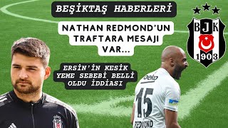⚽ Nathan Redmond'un Beşiktaş Traftarına Mesajı Var - Ersin Destanoğlu'nun Kesik Sebebi Belli Oldu