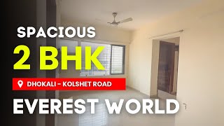 Spacious 2 BHK Flat For Sale In Thane West | Everest World, Dhokali - Kolshet Road | Ready To Move