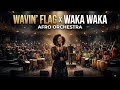 Wavin’ Fire: Waka Waka Afro Orchestra | Epic World Beat Party Anthem 2026