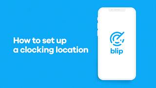 Blip: How to set up clocking location