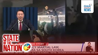 Developing story: Emergency Martial Law, idineklara sa South Korea | SONA