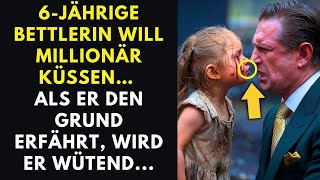 6-JÄHRIGE BETTLERIN WILL MILLIONÄR KÜSSEN... ALS ER DEN GRUND ERFÄHRT, WIRD ER WÜTEND...