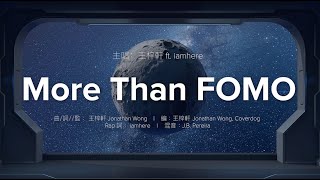 More than FOMO (ft. Iamhere) [Lyrics A.I. MV]