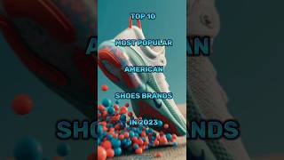 Top 10 most popular american shoes brands in 2023 #shoes #top10 #brand #shorts