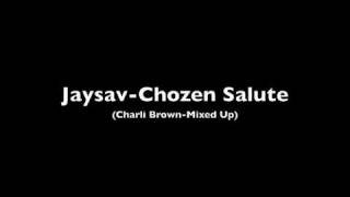 Jaysav-Chozen Salute