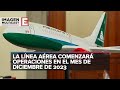 Mexicana de Aviación: ¿Cómo serán los aviones y a qué destinos volarán?