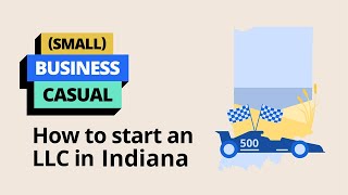 How to Start an LLC in Indiana: A LegalZoom Guide