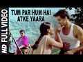 Tum Par Hum Hai Atke Yaara Full Song | Pyar Kiya Toh Darna Kya| Himesh Reshammiya |Salman Khan,Kajol
