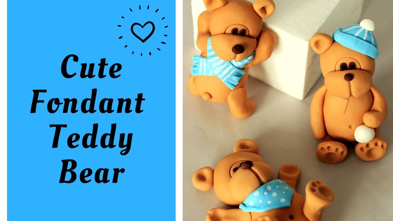 HOW TO MAKE CUTE FONDANT TEDDY BEAR CAKE TOPPER - 3 DIFFERENT POSES ...