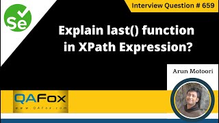 Explain last() function in XPath Expression (Selenium Interview Question #659)