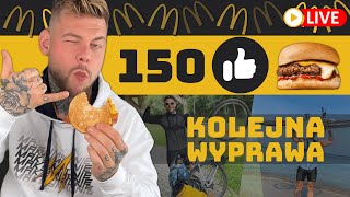 150👍 = 🍔! JUTRO KOLEJNA WYPRAWA! 🔴 LIVE 🔴