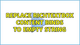 replace RichTextBox content binds to empty string