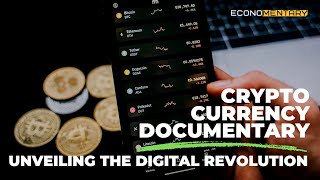 Crypto Currency Documentary I Unveiling the Digital Revolution