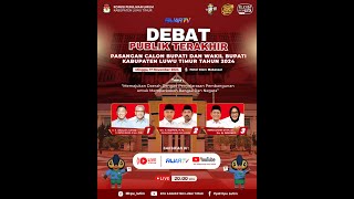 DEBAT PUBLIK TERAKHIR PASANGAN CALON BUPATI DAN WAKIL BUPATI LUWU TIMUR TAHUN 2024