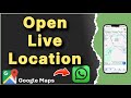 How to Open Live Location Shared on WhatsApp