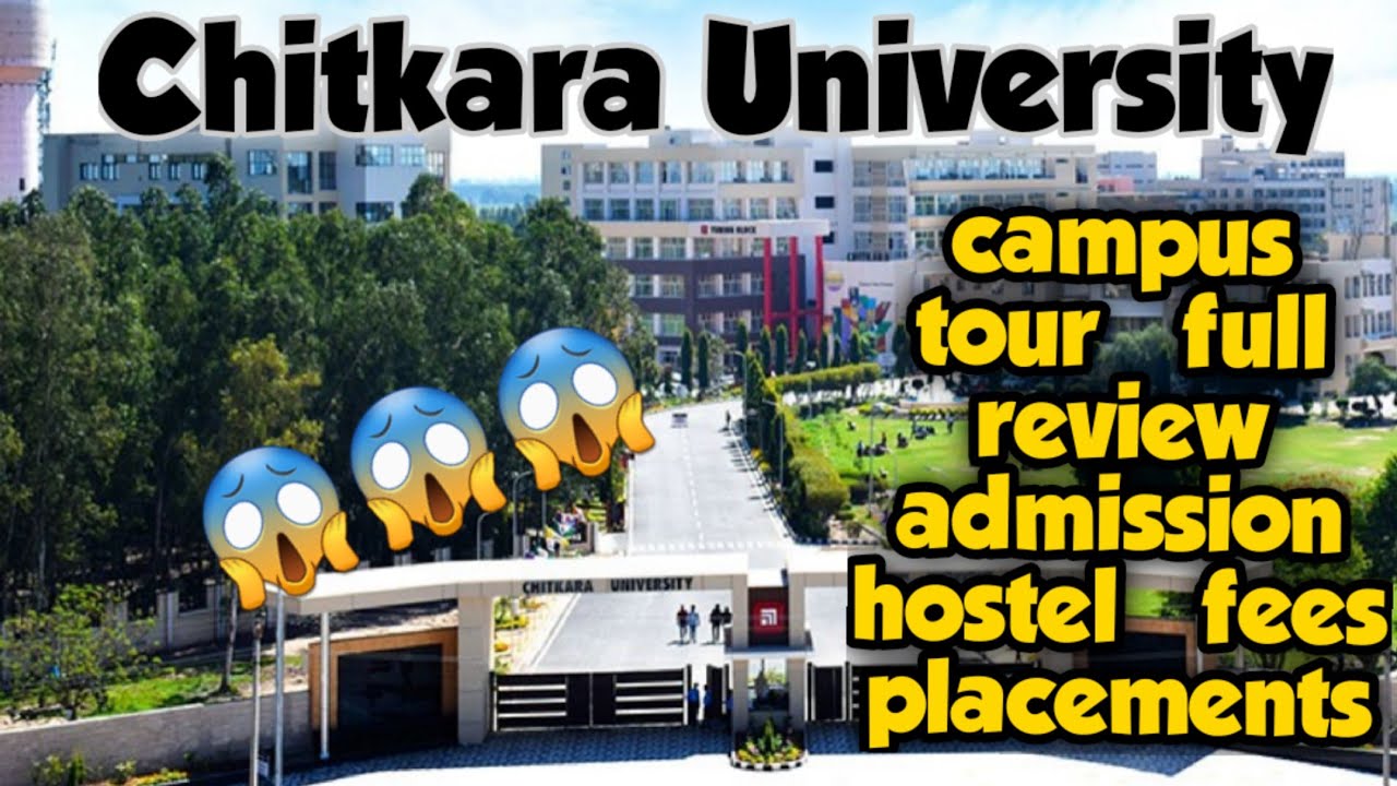 Chitkara University Full Review || Admission || Placement || Fees ...