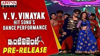 V. V. Vinayak Hit Songs Dance Performance @ Inttelligent Pre Release Event