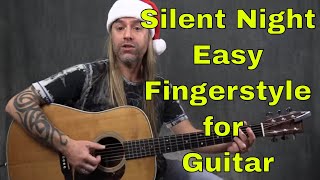 How to Play Silent Night (Easy Fingerstyle Guitar Lesson)