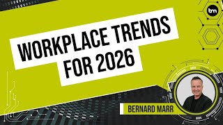 The Top 7 Workplace Trends In 2026