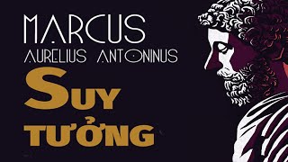 [Sách Nói] Suy Tưởng - Chương 1 | Marcus Aurelius