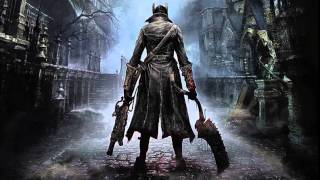 Bloodborne OST: Main Menu Theme Extended