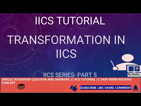 IICS Tutorial Part 5- Transformation
