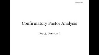 Mplus Workshop (Day 3/5, Session 2/4): Confirmatory Factor Analysis (CFA)