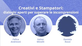 Creativi e Stampatori: dialoghi aperti per superare le incomprensioni