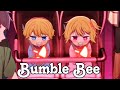 Oshi No Ko「AMV」- Bumble Bee