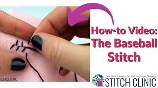 How-to sew using the 'Baseball Stitch'