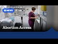 Fears ‘unspoken ban’ on abortion is depriving women of choices | ABC News