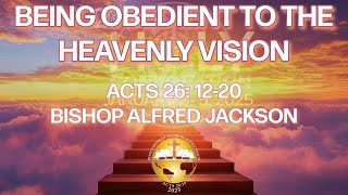 Being Obedient to the Heavenly Vision | Holy Convocation Sunday