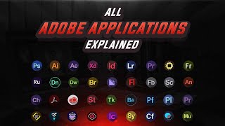 All Adobe apps explained under 10 minutes