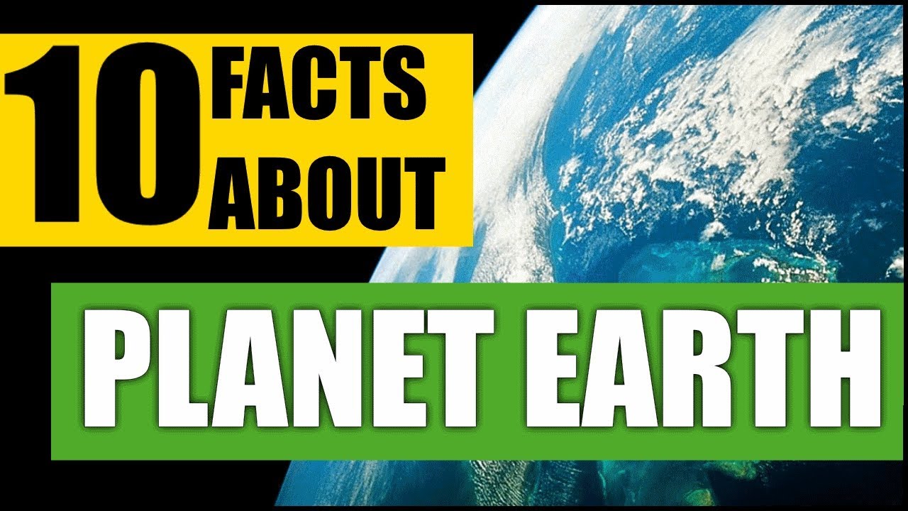 Basic Facts About The Planet Earth