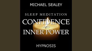Sleep Meditation: Confidence and Inner Power (feat. Christopher Lloyd Clarke)
