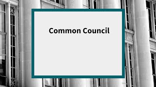 Common Council: Meeting of January 14, 2025