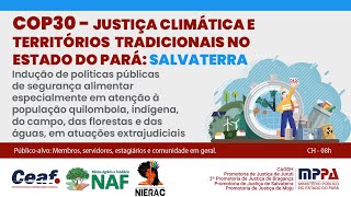 SALVATERRA:Justiça Climática e Territ.Tradic.no PA-Políticas Púb.de Segur.Alimentar p/Pop.Quilombola