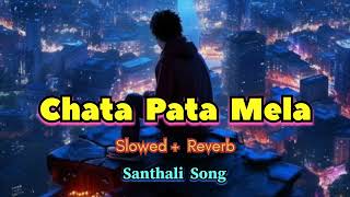 Chata Pata Mela |  Santhali lofi