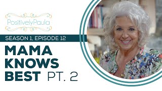 Full Episode Fridays: Mama Knows Best Pt. 2 - 4 Southern Dinner Recipes