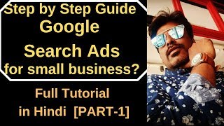 Step-by-Step Google Adwords Tutorial in Hindi | Search Ads | Google Adwords Certification