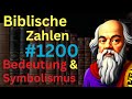 Biblische Zahl #1200 in der Bibel – Bedeutung und Symbolik