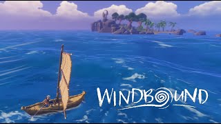 Beautiful Sailing Survival ~ Windbound #1