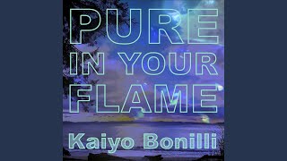 Pure in Your Flame