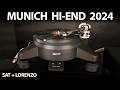 MUNICH Hi-End 2024 - SAT + LORENZO + NAGRA + ZenSati