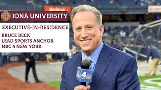 Iona University Welcomes Executive-in-Residence Bruce Beck, Lead Sports Anchor for NBC 4 New York