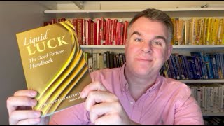 Review: Liquid Luck - The Good Fortune Handbook by Dr. Joe Gallenberger